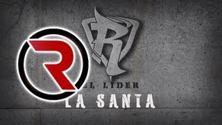 La Santa  Reykon el Líder Canción Oficial ® [upl. by Neelyaj]