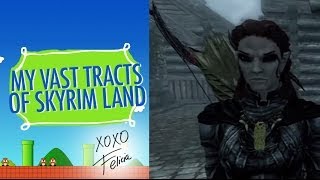 My Vast Tracts of Skyrim Landz [upl. by Caitlin]