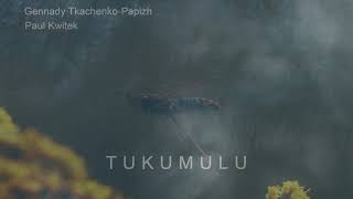 Gennady Tkachenko Papizh amp Paul Kwitek quotTukumuluquot audio [upl. by Capone]