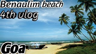 4th vlog benaulim beach South goa [upl. by Sawyere]