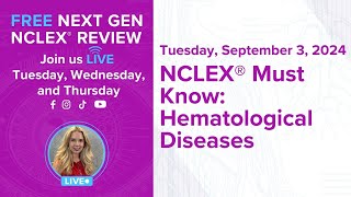 NCLEX Must Know Hematological Diseases [upl. by Ecneret]