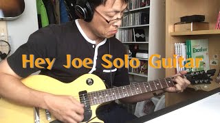 Hey Joe 【solo guitar】 [upl. by Julie]