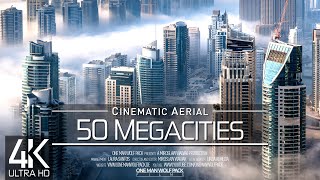 【4K】🌎 Drone Footage 🔥 50 MEGACITIES of the World 2019 🔥 Cinematic Aerial Film [upl. by Levina516]