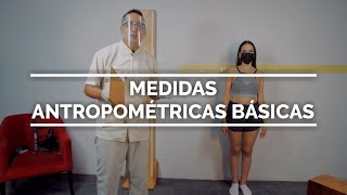 MEDIDAS ANTROPOMÉTRICAS BÁSICAS [upl. by Llerdnad646]