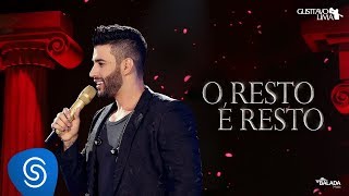 Gusttavo Lima  O Resto é Resto  DVD O Embaixador Ao Vivo [upl. by Rehsa]