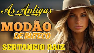 TOP MODÃO SERTANEJO DE BUTECO  SERTANEJO ANTIGO sertanejo [upl. by Lallage957]