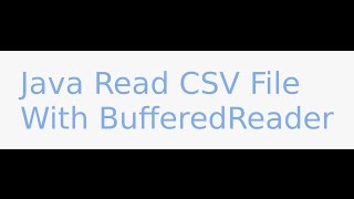 Java read CSV file with BufferedReader [upl. by Siloum]