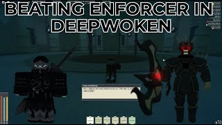 FRESHIE AWAKENS BEATING ENFORCER FOR THE FIRST TIME DEEPWOKEN [upl. by Aihsinyt]