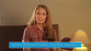 How to Make Toolbox Talks More Interesting [upl. by Ynnhoj]