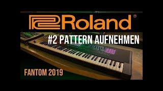 Roland Fantom 2  Pattern Aufnahme [upl. by Graubert2]