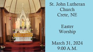 March 31 2024 St John Lutheran Church LCMS Easter Service [upl. by Eugine]