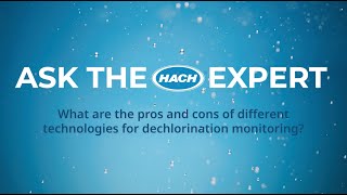 What are the pros and cons of different technologies for dechlorination monitoring [upl. by Hanae526]