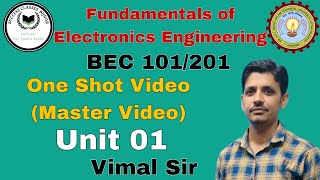 Fundamentals of Electronics Engineering  Unit 1  Electronics by vimal sir One ShotMaster Video [upl. by Nytsuj390]