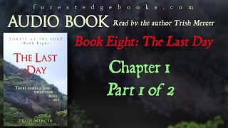 Audio book Book 8 Ch 1 part 1 of 2 quotThe Last Dayquot [upl. by Saville]