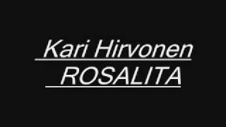 Kari Hirvonen Rosalita [upl. by Koller]