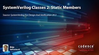 SystemVerilog Classes 2 Static Members [upl. by Vivle]