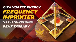 Frequency Imprinter 51 Surround PEMF Therapy  Giza Pyramid Energy vortex chamber  6X itorus [upl. by Suhcnip258]