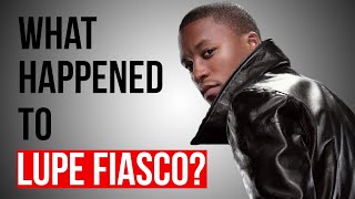 WHAT HAPPENED TO LUPE FIASCO [upl. by Vivica]