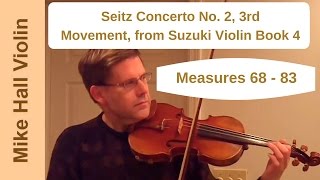 Seitz Concerto No 2 3rd Movement from Suzuki Violin Book 4 measures 6883 [upl. by Clarisse658]