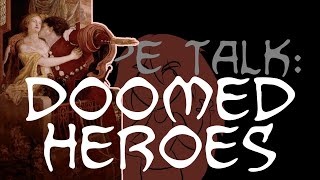 Trope Talk Doomed Heroes [upl. by Rainger]