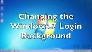 Changing the Windows 7 Login Background [upl. by Christi]