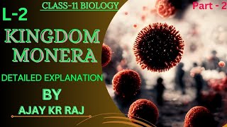 Biological classification class 11🤩  L 02  Kingdom Monera  Neet 2025 [upl. by Amil407]