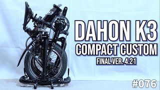 DAHON K3 COMPACT CUSTOM FINAL Ver 421 [upl. by Columbyne]