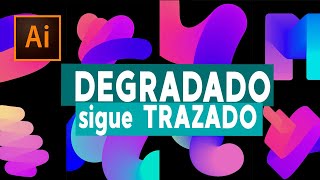 Cómo hacer un DEGRADADO que SIGA un TRAZADO en Illustrator cc [upl. by Nimajaneb692]