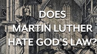 Martin Luther and Antinomianism [upl. by Papst467]