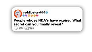 People whose NDAs have expired What secret can you finally reveal？ [upl. by Wendel]