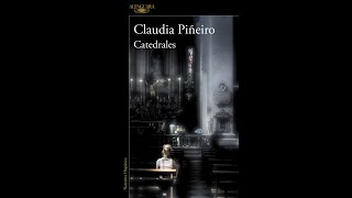 Claudia Piñeiro Catedrales [upl. by Ursel855]