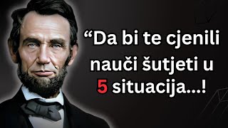 Uvijek Šutite u ovih 5 Situacija  Abrahama Lincoln [upl. by Downey]