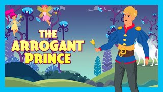 THE ARROGANT PRINCE  Stories For Kids In English  TIA amp TOFU  Bedtime Stories For Kids [upl. by Prudy134]