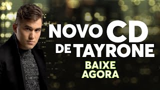 TAYRONE – TAXISTA  CD NOVEMBRO 2016 ÁUDIO OFICIAL [upl. by Norat247]