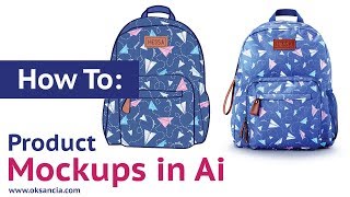 How to create physical product mockups in Adobe Illustrator CC Backpack mockup with vector pattern [upl. by Anircam]