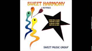 Sweet Music Group Sweet Harmony Dance Mix [upl. by Anilec]