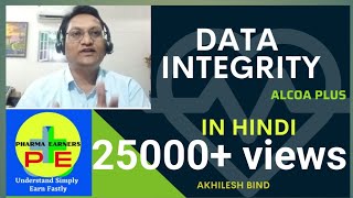 DATA INTEGRITY ALCOA PLUS approach in PHARMA INDUSTRIES in Hindi [upl. by Oralia371]