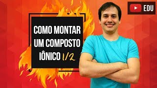 Aula QG05  Como Montar um Composto Iônico 12 COMBUSTÃO [upl. by Immak]