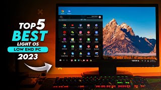 Top 5 Light amp Fast OS for Low End PC And Laptop 2023 [upl. by Dranyer]