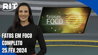 Fatos em Foco 25fev2024 [upl. by Kelson]