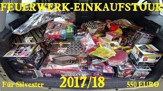 550€ Silvesterfeuerwerk Einkaufstour von PyroKobold 20172018 [upl. by Drazze601]