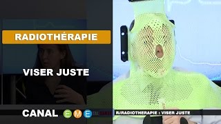 Radiothérapie viser juste  Capital Santé [upl. by Issie]