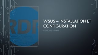 WSUS  Installation et configuration [upl. by Alroi469]