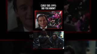 Did you know THIS about CURLY SUE 1991 Part Seven [upl. by Lezti]