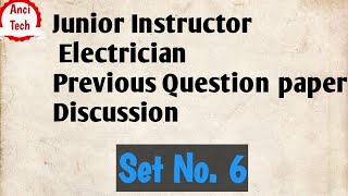 Junior Instructor Electrician Previous Question paper discussion set no 6 [upl. by Lance]