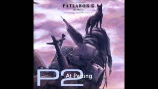 PATLABOR 2 OST 12：At Parting [upl. by Welton76]