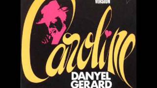 Danyel Gérard  Caroline 1972 [upl. by Oremodlab266]