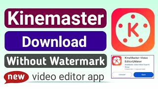 kinemaster without watermark kaise download karen  how to download kinemaster without watermark [upl. by Yrrok]