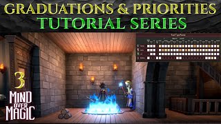 GRADUATIONS amp PRIORITIES  Guide MIND OVER MAGIC Tutorial Ep 3 [upl. by Cash925]