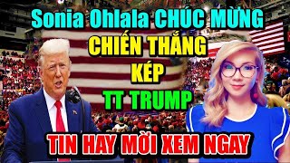 sonia ohlala BÁO TIN CỰC VUI VỀ DONALD TRUMPKÍNH MỜI XEM NGAY CHO NONG [upl. by Plume]